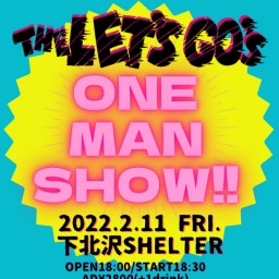 THE LET'S GO's ONE MAN SHOW!!
