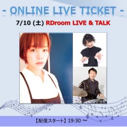 7/10 RDroom LIVE & TALK