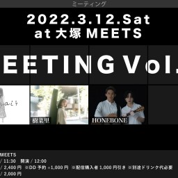 3/12「MEETING vol.6」