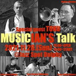 Musicians Talk vol.9 大山渉× TOKU