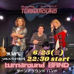6/25(金) turnaround band プレミア配信
