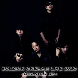 SOLZICKワンマンLIVE Growing Up -Oct-