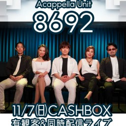 (11/7)アカペラユニット8692 CASHBOXライブ