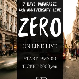 7 DAYS PAPARAZZI  LIVE【ZERO】