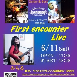 First encounter Live