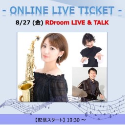 8/27 RDroom LIVE & TALK