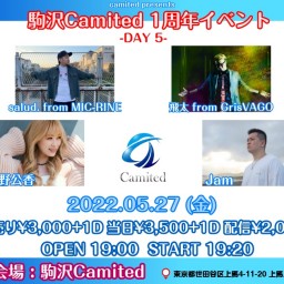 駒沢Camited 1周年イベント DAY5