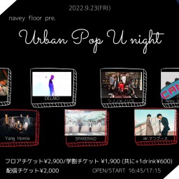 9/23『Urban Pop U night』