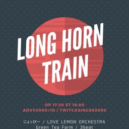 2020.10.3(土) LONG HORN TRAIN