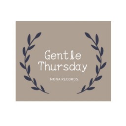 2022/6/30 ”Gentle Thursday”