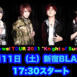 DuelJewel TOUR 2021 新宿BLAZE