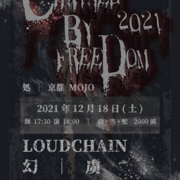 『 CHAINED BY FREEDOM 2021 』