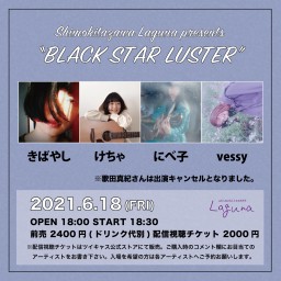 『BLACK STAR LUSTER』2021.6.18