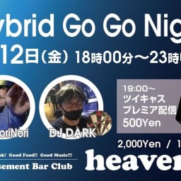Hybrid Go Go Night 8/12