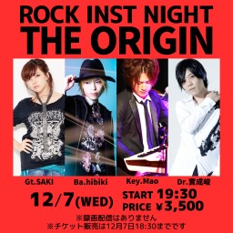 ROCK INST NIGHT -THE ORIGIN-