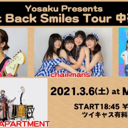 Get Back Smiles Tour 中夜祭