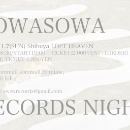SOWASOWA RECORDS NIGHT