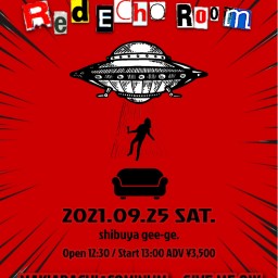 9/25(土) "Red Echo Room"