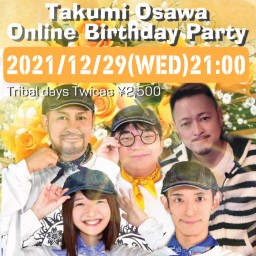TAKUMI OSAWA BIRTHDAY PARTY