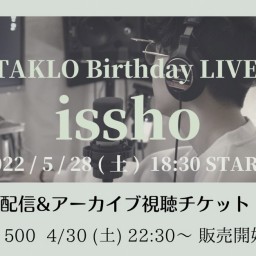  TAKLO Birthday Live "issho"