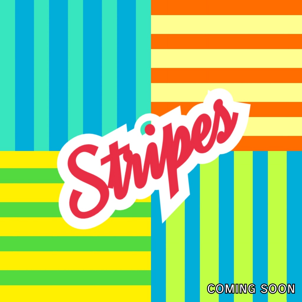 Stripes coming soon