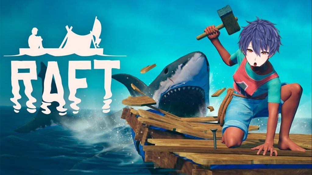 【Raft】を配信します！
