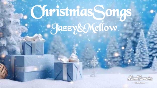 Jazzy&Mellowなクリスマスソング特集🌲❄️🎅
