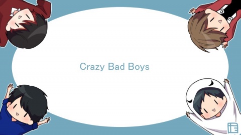 Crazy Bad Boys