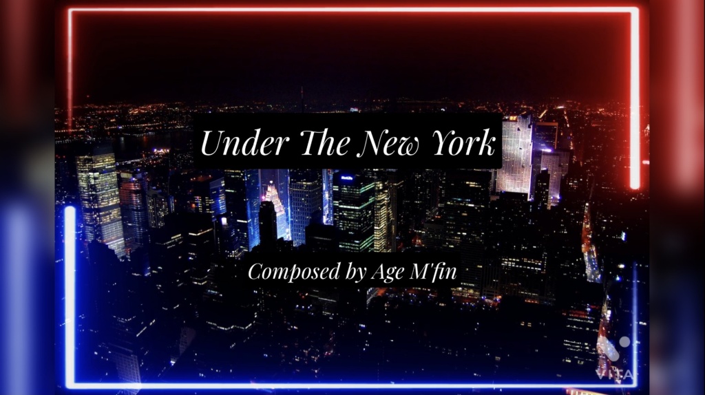 Under the New York (Movie Creator by erio)
