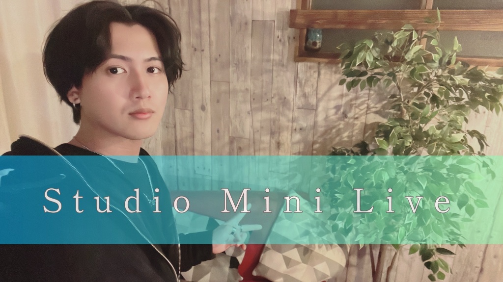 Studio Mini Live21:00〜