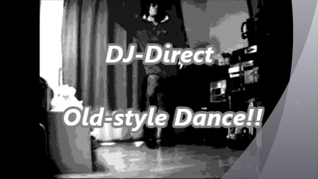 ■自宅で踊ってみた動画 by DJ-direct■