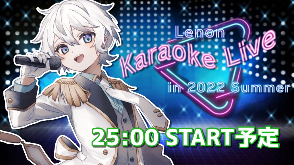 Lenon Karaoke Live in 2022 Summer
