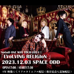 「EVoLVING RELIGIoN」12.03渋谷FINAL