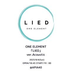 ONE ELEMENT 「LIED」＠APIA40