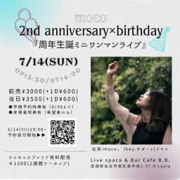 moco  2nd anniversary x birthday 『周年誕生ミニワンマンライブ』