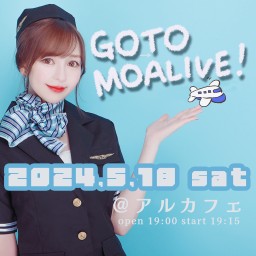 【特典チェキ付】5.18 (土)『GO→TO MOALIVE』
