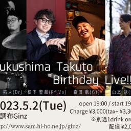 福嶋拓人Birthday Live！