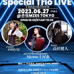emyu:&Meme&高杉健人Special Trio LIVE