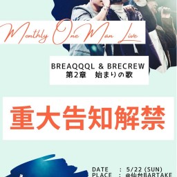 BREAQQQL Monthly One Man Live