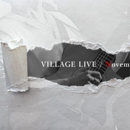 2024 VILLAGE LIVE November まったりライブ