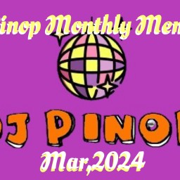 ▼DJPINOP Monthly Members March, 2024▲