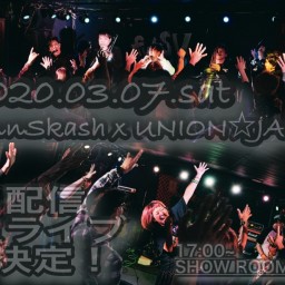 ‪UNION☆JACK‬3/7配信限定ライブ
