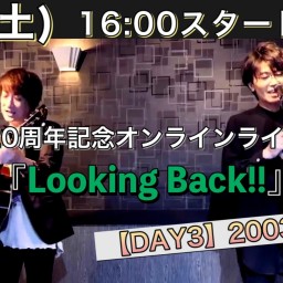 20周年記念ワンマン『Looking Back!!』【Day3】