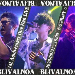 BLIVALNOA 1st Anniversary ONEMAN  LIVE