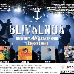 BLIVALNOA 〜Monthly Live 2024〜 in SAKAE NEON4/26