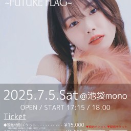 makoto. 1st ONE-MAN LIVE 2025 〜FUTURE FLAG〜