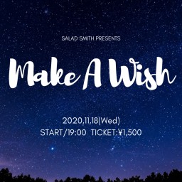 「Make A Wish」