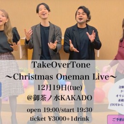 TakeOverTone ~Christmas One Man Live~