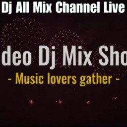 Video Dj Mix Show Vol.112