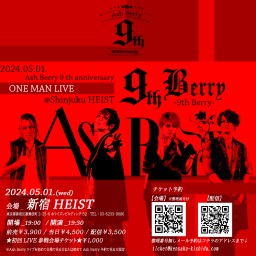 「Ash Berry 9th Anniversary ONE MAN LIVE-9th Berry-」